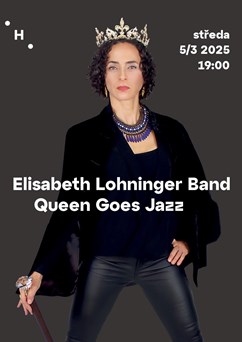 Elisabeth Lohninger Band – Queen Goes Jazz