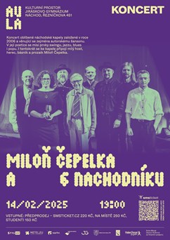 Kulturní prostor AULA: Miloň Čepelka a 6 NaChodníku