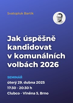 Jak úspěšně kandidovat v komunálních volbách 2026
