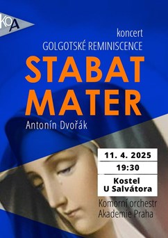 STABAT MATER - A. DVOŘÁK - GOLGOTSKÉ REMINISCENCE