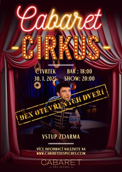 CABARETNÍ CIRKUS - DEN OTEVŘENÝCH DVEŘÍ