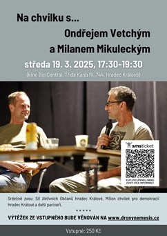 Na chvilku s Ondřejem Vetchým a Milanem Mikuleckým