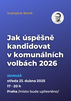 Jak úspěšně kandidovat v komunálních volbách 2026