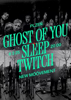 Ghost of You + Sleep Twitch
