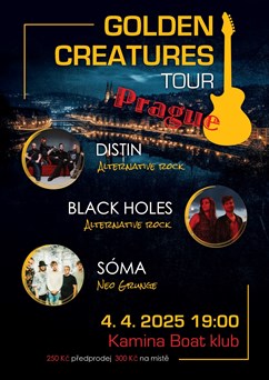 Golden Creatures Tour - Sóma, Black Holes, Distin