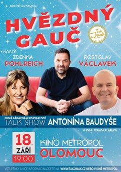 HVĚZDNÝ GAUČ Antonína Baudyše /Hosté: Václavek, Pohlreichová