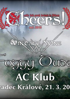 Vintage Wine + Foggy Dude + Cheers v Hradci Králové