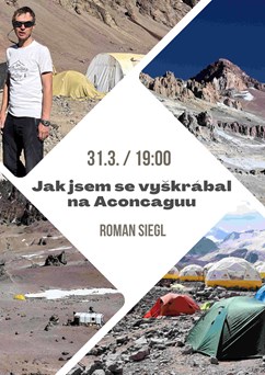 Jak jsem se vyškrábal na Aconcaguu