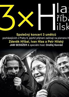 3x H: Hlas & Hříbal & Hilský