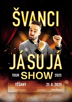 ŠVANCI SHOW - JÁ SU JÁ