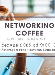 Networking coffee Rajhrad / host Helena Hájková