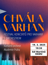 CHVÁLA VARHAN - Festival  koncertů pro varhany s orchestrem