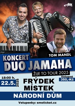 Koncert DUO JAMAHA & host TOM MANDL ve Frýdku-Místku