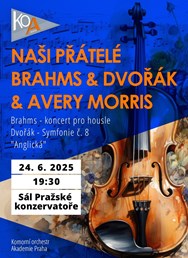 Naši přátelé Brahms & Dvořák & Avery Morris