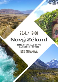 Nový Zéland - země, která vás chytí za srdce a nepustí