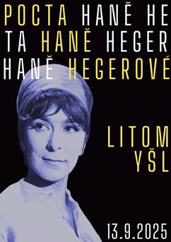 Pocta Haně Hegerové v Litomyšli