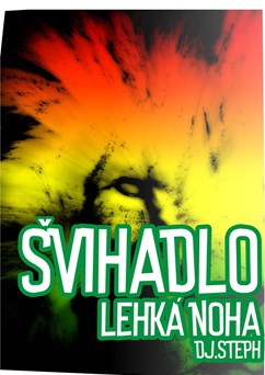 Švihadlo + Lehká Noha