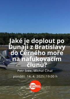 Po Dunaji z Bratislavy do Černého moře na nafukovacím člunu