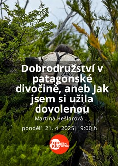 Dobrodružství v patagonské divočině