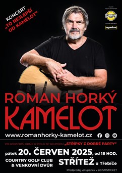Roman Horký a Kamelot – „TO NEJLEPŠÍ OD KAMELOT“