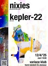 NIXIES // KEPLER-22 // Variace, Olomouc