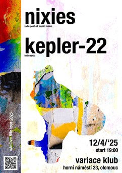 NIXIES // KEPLER-22 // Variace, Olomouc