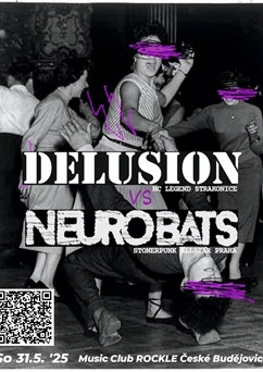 DELUSION + NEURO BATS v Českých Budějovicích