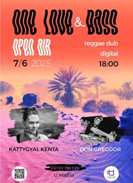 ONE LOVE & BASS OPEN AIR | KattyGyal Kenta & Don Greggor