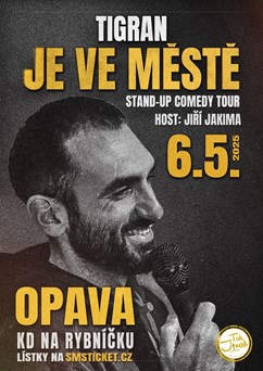 Tigran je ve městě (místa na stání - balkón)