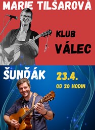 Šunďák a Tilšarka ve Válci
