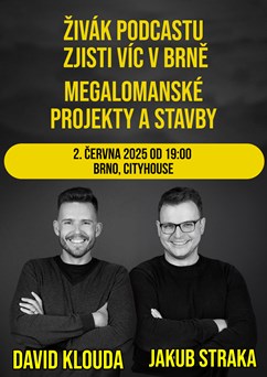 Podcast Zjisti víc v Brně (Megalomanské projekty a stavby)
