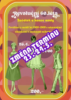 Revoluční 60.léta - Začátek a konec módy