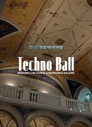 Techno Ball - UMPRUM (Moravská galerie)