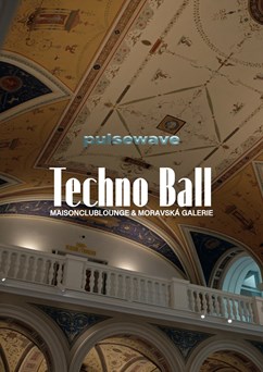 Techno Ball - UMPRUM (Moravská galerie)