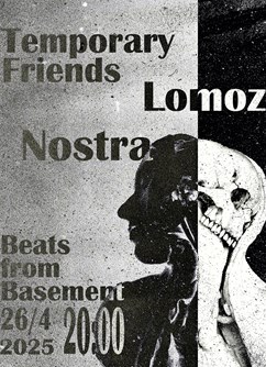 Temporary Friends + Lomoz + Nostra
