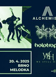 Alchemist + Swept Into Decay + Holotropic + We Still Here