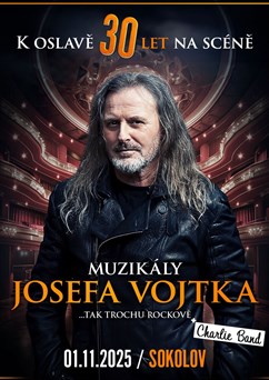 Muzikály Josefa Vojtka v Sokolově