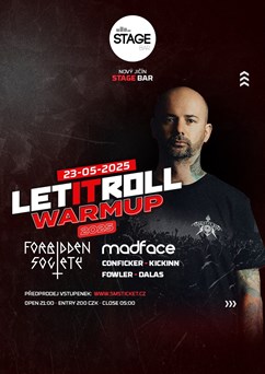 Let It Roll WARM UP w/ FORBIDDEN SOCIETY & MADFACE