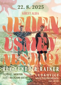 Hey Yendo & Rainer | Jeden Úsměv Nestačí (křest alba)