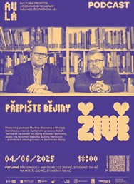 Kulturní prostor AULA: Přepište dějiny živě