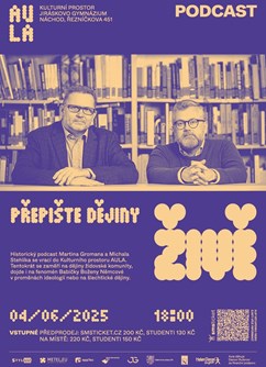 Kulturní prostor AULA: Přepište dějiny živě