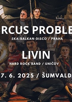 Cirkus Problém + Livin
