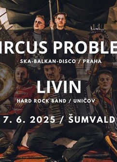 Cirkus Problém + Livin