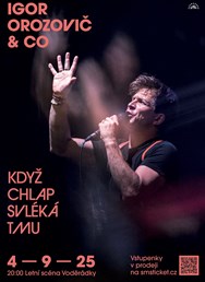 Igor Orozovič & CO. - Když chlap svléká tmu