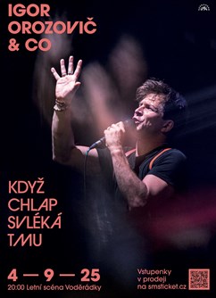 Igor Orozovič & CO. - Když chlap svléká tmu