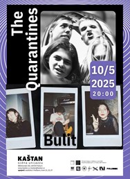 The Quarantines, Bulit
