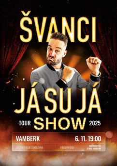 ŠVANCI SHOW - JÁ SU JÁ 