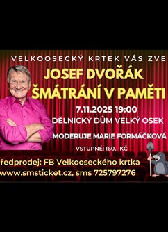 Josef Dvořák a Marie Formáčková "Šmátrání v paměti"