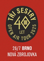 Tři sestry a hosté / 40 let open air tour 2025