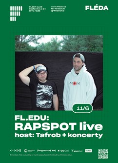 FL.EDU: RAPSPOT live - host: Tafrob + koncerty
